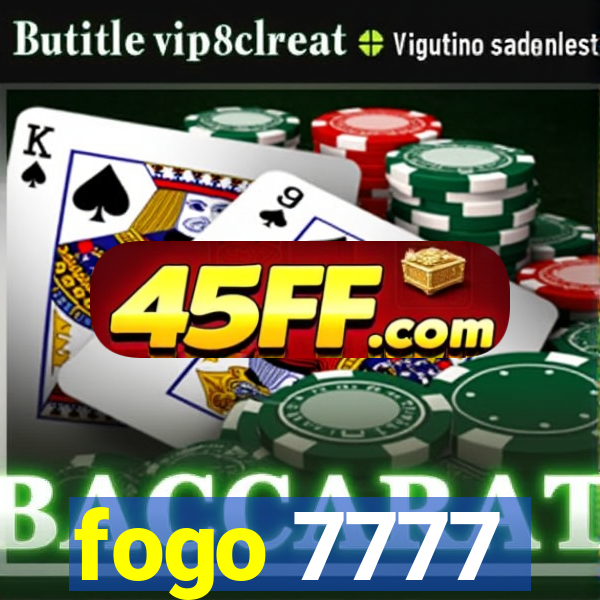 fogo 7777